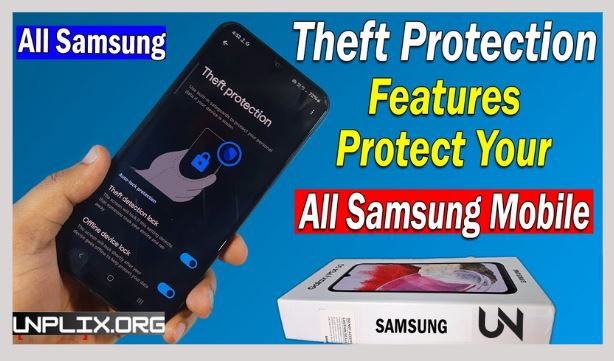 Samsung Features to Protect Your Phone From Theft: A Complete Guide Protect